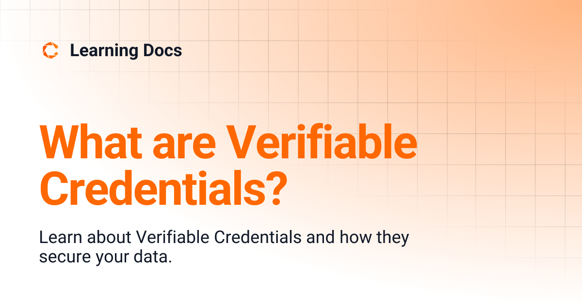 What are Verifiable Credentials? | Learning Docs