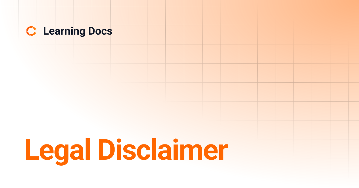 Legal Disclaimer | Learning Docs
