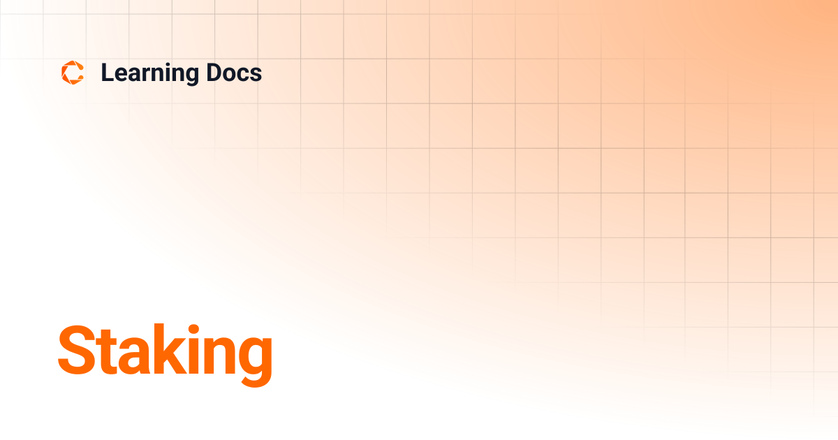 Staking | Learning Docs